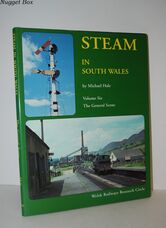 Steam in South Wales The General Scene