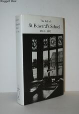 The Roll of St Edward's School 1863-1992