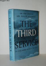 The Third Service. the Story Behind the Royal Air Force