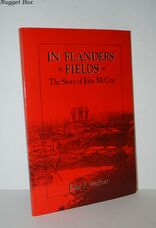 In Flanders Fields The Story of John McCrae