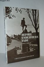 Before Endeavours Fade Guide to the Battlefields of the First World War