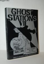 Ghost Stations 7 True Stories of the Supernatural