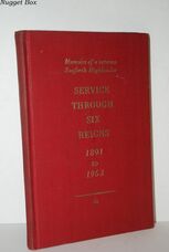 SERVICE through SIX REIGNS 1891 to 1953