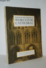 Medieval Art and Architecture At Worcester Cathedral The British
