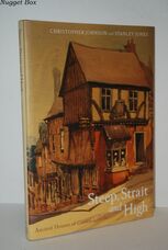 Steep, Strait and High Ancient Houses of Central Lincoln: 1