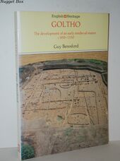 Goltho The Development of an Early Mediaeval Manor, C.850-1150