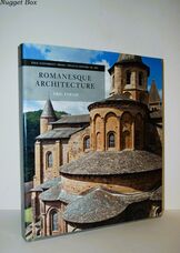 Romanesque Architecture The First Style of the European Age