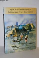 Aspects of Saxo-Norman London 1 - Building and Street Development Near