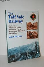 The Taff Vale Railway Rhondda Fawr, Fach, Roath and Aberdare Branches