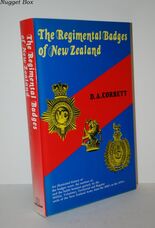 The Regimental Badges of New Zealand An Illustrated History of the Badges