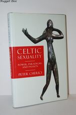 Celtic Sexuality Power, Paradigms and Passion