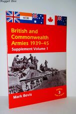 British & Commonwealth Armies 1939-45 Supplement Volume 1