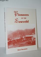 Pioneers of the Lowveld