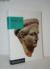 A Handbook of Roman Art A Survey of the Visual Arts of the Roman World: