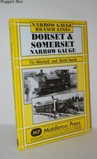 Dorset and Somerset Narrow Gauge