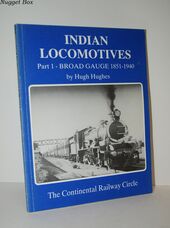 Indian Locomotives Part 1 - Broad Gauge, 1851-1940