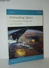 Defending Space US Anti-Satellite Warfare and Space Weaponry: No. 53