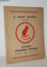 A SHORT HISTORY of the SEVENTH ARMOURED DIVISION OCTOBER 1938 - MAY 1943