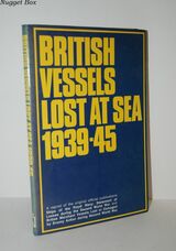British Vessels Lost At Sea 1939 - 45