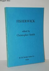 Fisherwick The Reconstruction of an Iron Age Landscape: 61