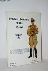 Political Leaders of the N. S. D. A. P.  Uniforms and Organization