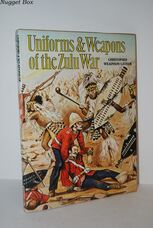 Uniforms and Weapons of the Zulu Wars