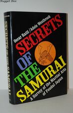Secrets of the Samurai The Martial Arts of Feudal Japan