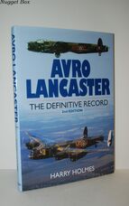 Avro Lancaster The Definitive Record 2nd Edition