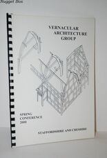 Vernacular Architecture Group Spring Conference 2000 Staffordshire &
