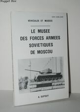 Le Musée Des Forces Armées Soviétiques De Moscou
