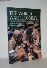 The World War II Tommy British Army Uniforms European Theatre 1939-45