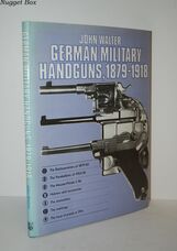 German Military Handguns, 1879-1918