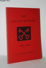 A Short Illustrated History of the Second Division 1809 - 1965