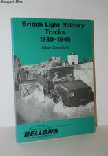 British Light Military Trucks, 1939-1945 British-Built 5-Cwt, 8-Cwt and
