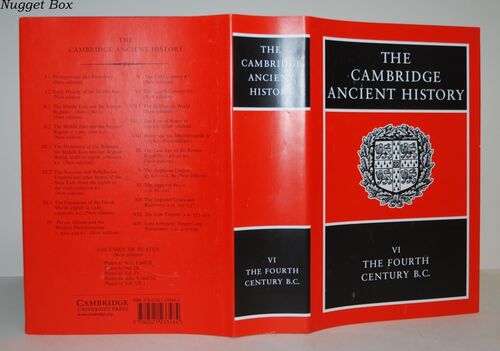 The Cambridge Ancient History VI the Fourth Century B. C. The Cambridge Ancient History VI the Fourth Century B. C.