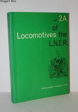 Locomotives of the L. N. E. R, Part 2A Tender Engines-Classes A1 to A10 Locomotives of the L. N. E. R, Part 2A Tender Engines-Classes A1 to A10