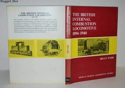 British Internal Combustion Locomotive, 1894-1940 British Internal Combustion Locomotive, 1894-1940