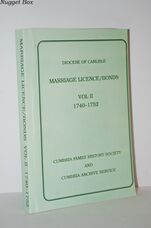 Diocese of Carlisle Marriage Licence/Bonds Vol 2 1740-1752 Diocese of Carlisle Marriage Licence/Bonds Vol 2 1740-1752