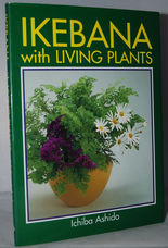 Ikebana with Living Plants.