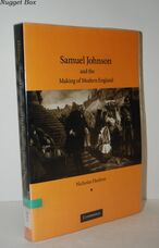 Samual Johnson and the Making of Modern England Samual Johnson and the Making of Modern England
