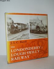 The Londonderry & Lough Swilly Railway The Londonderry & Lough Swilly Railway