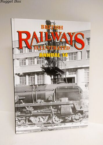 BRITISH RAILWAY ILLUSTRATED ANNUAL 14 No. 14 BRITISH RAILWAY ILLUSTRATED ANNUAL 14 No. 14