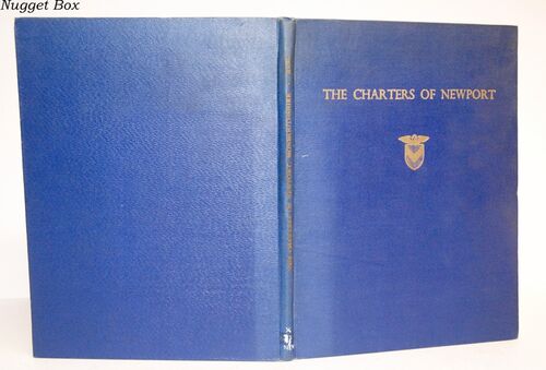 The Charters of the Borough of Newport in Gwynllwg The Charters of the Borough of Newport in Gwynllwg