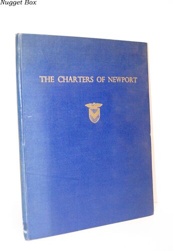 The Charters of the Borough of Newport in Gwynllwg The Charters of the Borough of Newport in Gwynllwg