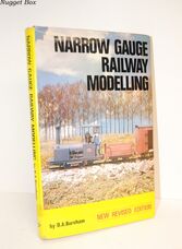 Narrow Gauge Railway Modelling New Revised Edition Narrow Gauge Railway Modelling New Revised Edition