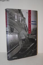 The Southern Movie Palace Rise, Fall and Resurrection