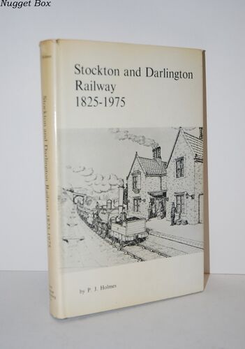 THE STOCKTON and DARLINGTON RAILWAY 1825-1975 THE STOCKTON and DARLINGTON RAILWAY 1825-1975