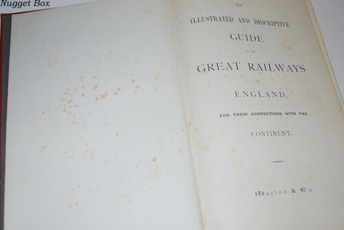 An Illustrated and Descriptive Guide to the Great Railways of England And An Illustrated and Descriptive Guide to the Great Railways of England And