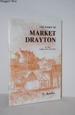 Story of Market Drayton, Shropshire, to the Early Twentieth Century