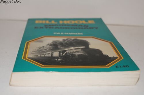 Bill Hoole Engineman Extraordinary Bill Hoole Engineman Extraordinary